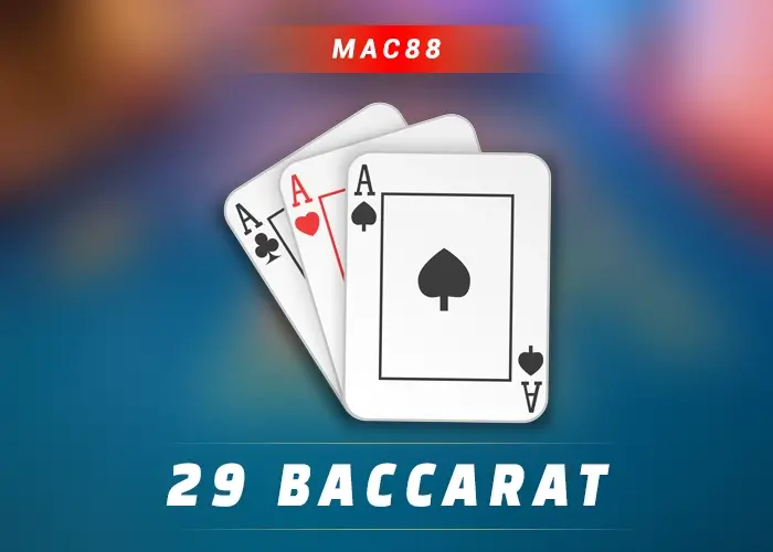 29 Baccarat
